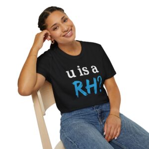 Is a RH? T‑Shirt — Funny Question Graphic Tee