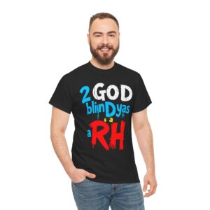 2  RH T-Shirt — Funny  Tee